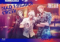 ＭＡＤ　ＴＲＩＧＧＥＲ　ＣＲＥＷ「 ヒプノシスマイク－Ｄｉｖｉｓｉｏｎ　Ｒａｐ　Ｂａｔｔｌｅ－８ｔｈ　ＬＩＶＥ　ＣＯＮＮＥＣＴ　ＴＨＥ　ＬＩＮＥ　ｔｏ　ＭＡＤ　ＴＲＩＧＧＥＲ　ＣＲＥＷ」