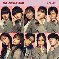 ＯＮＥ　ＬＯＶＥ　ＯＮＥ　ＨＥＡＲＴ「 ＬＯＶＥ１」