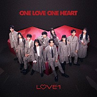 ＯＮＥ　ＬＯＶＥ　ＯＮＥ　ＨＥＡＲＴ「 ＬＯＶＥ１」