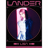 ＬｉＳＡ「 ＬＡＮＤＥＲ」