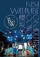 櫻坂４６「 櫻坂４６　ＲＩＳＡ　ＷＡＴＡＮＡＢＥ　ＧＲＡＤＵＡＴＩＯＮ　ＣＯＮＣＥＲＴ」