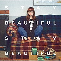 和氣あず未「 ＳＴＡＹ　ＢＥＡＵＴＩＦＵＬ　ＳＴＡＹ　ＢＥＡＵＴＩＦＵＬ」