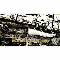 ＧＬＡＹ「 ＵＮＩＴＹ　ＲＯＯＴＳ　＆　ＦＡＭＩＬＹ，ＡＷＡＹ　Ａｎｔｈｏｌｏｇｙ」