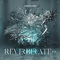 ＰａｓｓＣｏｄｅ「 ＲＥＶＥＲＢＥＲＡＴＥ　ｅｐ．」