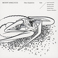 Ｓｈｉｎ　Ｓａｓａｋｕｂｏ「 ＭＯＵＮＴ　ＡＮＡＬＯＧＵＥ」