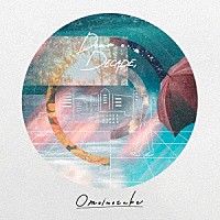 Ｏｍｏｉｎｏｔａｋｅ「 Ｄｅａｒ　ＤＥＣＡＤＥ，」