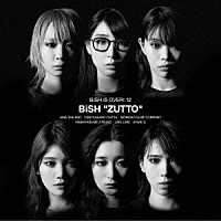 ＢｉＳＨ「 ＺＵＴＴＯ」