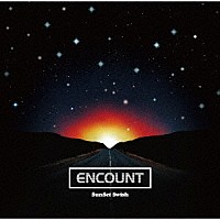 ＳｕｎＳｅｔ　Ｓｗｉｓｈ「 ＥＮＣＯＵＮＴ」