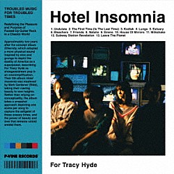 Ｆｏｒ　Ｔｒａｃｙ　Ｈｙｄｅ「Ｈｏｔｅｌ　Ｉｎｓｏｍｎｉａ」