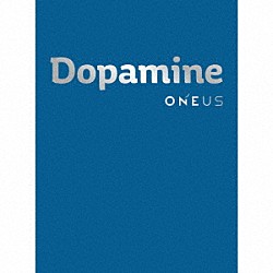 ＯＮＥＵＳ「Ｄｏｐａｍｉｎｅ」