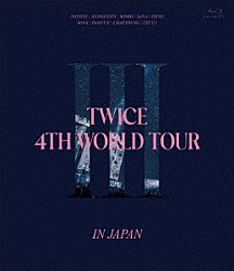 ＴＷＩＣＥ「ＴＷＩＣＥ　４ＴＨ　ＷＯＲＬＤ　ＴＯＵＲ　‘Ⅲ’　ＩＮ　ＪＡＰＡＮ」