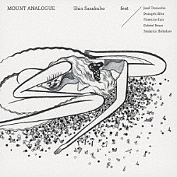 Ｓｈｉｎ　Ｓａｓａｋｕｂｏ「ＭＯＵＮＴ　ＡＮＡＬＯＧＵＥ」