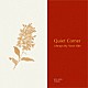 （Ｖ．Ａ．） Ｓｔｅｖｅ　Ｄｏｂｒｏｇｏｓｚ　＆　Ａｎｎａ　Ｃｈｒｉｓｔｏｆｆｅｒｓｓｏｎ Ｌｉｓｓｙ　Ｗａｌｋｅｒ Ｎａｄｊａ　Ｓｔｏｌｌｅｒ　Ｔｒｉｏ Ｎｉｃｋｙ　Ｓｃｈｒｉｒｅ Ｇｕａｄａｌｕｐｅ　Ｇｏｍｅｚ　－　Ｍｉｎｇｕｉ　Ｉｎｇａｒａｍｏ Ｋｊｅｔｉｌ　Ｍｕｌｅｌｉｄ　Ｔｒｉｏ Ｙｏｔａｍ　Ｓｉｌｂｅｒｓｔｅｉｎ　＆　Ｃａｒｌｏｓ　Ａｇｕｉｒｒｅ「Ｑｕｉｅｔ　Ｃｏｒｎｅｒ　Ａｌｗａｙｓ　Ｂｙ　Ｙｏｕｒ　Ｓｉｄｅ」