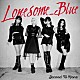 Ｌｏｎｅｓｏｍｅ＿Ｂｌｕｅ「Ｓｅｃｏｎｄ　Ｔｏ　Ｎｏｎｅ」