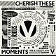 ｖａｇａｒｉｏｕｓ　ｖａｇａｂｏｎｄａｇｅ「Ｃｈｅｒｉｓｈ　ｔｈｅｓｅ　ｍｏｍｅｎｔｓ」