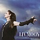 ＬＩＶ　ＭＯＯＮ「アワー・ストーリーズ」