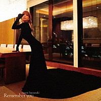 浜崎あゆみ「 Ｒｅｍｅｍｂｅｒ　ｙｏｕ」