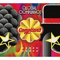 ＣｏｍｐｌｉａｎＳ「 ＧＬＯＢＡＬ　ＣＯＭＰＬＩＡＮＣＥ」