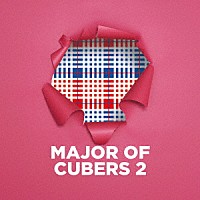 ＣＵＢＥＲＳ「 ＭＡＪＯＲ　ＯＦ　ＣＵＢＥＲＳ　２」