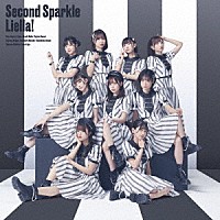 Ｌｉｅｌｌａ！「 Ｓｅｃｏｎｄ　Ｓｐａｒｋｌｅ」