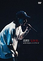 ＺＯＲＮ「 ＺＯＲＮ　ＯＮＥＭＡＮ　ＬＩＶＥ　「ＬＩＶＥ」　ａｔ　さいたまスーパーアリーナ」