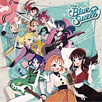 Ａｑｏｕｒｓ「 ラブライブ！サンシャイン！！　Ａｑｏｕｒｓ　Ｒｏｃｋ　’ｎ’　Ｒｏｌｌ　リアレンジアルバム　Ｔｈｅ　Ｂｌｕｅ　Ｓｗｅｌｌ」