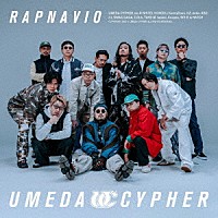 梅田サイファー「 ＲＡＰＮＡＶＩＯ」