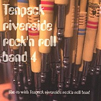 Ｓｈｏ－ｔａ　ｗｉｔｈ　Ｔｅｎｐａｃｋ　ｒｉｖｅｒｓｉｄｅ　ｒｏｃｋ’ｎ　ｒｏｌｌ　ｂａｎｄ「 Ｔｅｎｐａｃｋ　ｒｉｖｅｒｓｉｄｅ　ｒｏｃｋ’ｎ　ｒｏｌｌ　ｂａｎｄ　４」