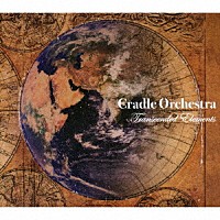 Ｃｒａｄｌｅ　Ｏｒｃｈｅｓｔｒａ「 Ｔｒａｎｓｃｅｎｄｅｄ　Ｅｌｅｍｅｎｔｓ」