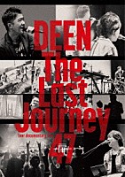 ＤＥＥＮ「 Ｔｈｅ　Ｌａｓｔ　Ｊｏｕｒｎｅｙ　４７　～扉～　－ｔｏｕｒ　ｄｏｃｕｍｅｎｔａｒｙ　ｆｉｌｍ－」