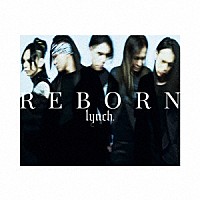 ｌｙｎｃｈ．「 ＲＥＢＯＲＮ」