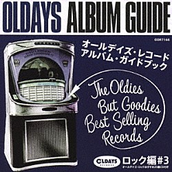 （Ｖ．Ａ．） ＴＨＥ　ＢＯＸ　ＴＯＰＳ ＣＯＵＮＴＲＹ　ＪＯＥ　＆　ＴＨＥ　ＦＩＳＨ ＴＨＥ　ＤＡＶＥ　ＣＬＡＲＫ　ＦＩＶＥ ＥＲＩＣ　ＢＵＲＤＯＮ　＆　ＴＨＥ　ＡＮＩＭＡＬＳ ＴＨＥ　ＧＲＡＨＡＭ　ＢＯＮＤ　ＯＲＧＡＮＩＺＡＴＩＯＮ ＴＨＥ　ＨＯＬＬＩＥＳ ＴＨＥ　ＫＩＮＫＳ「オールデイズ・アルバム・ガイド１１　ロック編　３」