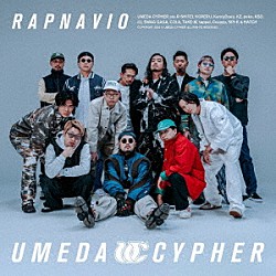 梅田サイファー「ＲＡＰＮＡＶＩＯ」