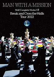 ＭＡＮ　ＷＩＴＨ　Ａ　ＭＩＳＳＩＯＮ「ＷＯＬＦ　ＣＯＭＰＬＥＴＥ　ＷＯＲＫＳ　Ⅷ　Ｂｒｅａｋ　ａｎｄ　Ｃｒｏｓｓ　ｔｈｅ　Ｗａｌｌｓ　Ｔｏｕｒ　２０２２」