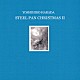 ＹＯＳＨＩＨＩＲＯ　ＨＡＲＡＤＡ「ＳＴＥＥＬ　ＰＡＮ　ＣＨＲＩＳＴＭＡＳ　Ⅱ」