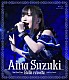 鈴木愛奈「Ａｉｎａ　Ｓｕｚｕｋｉ　２ｎｄ　Ｌｉｖｅ　Ｔｏｕｒ　Ｂｅｌｌｅ　ｒｅｖｏｌｔｅ　－Ｉｎｖｉｔａｔｉｏｎ　ｔｏ　Ｃｏｎｑｕｅｓｔ－」