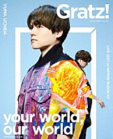 内田雄馬「 ＹＵＭＡ　ＵＣＨＩＤＡ　ＬＩＶＥ　２０２２　「Ｇｒａｔｚ　ｏｎ　ｙｏｕｒ　ｗｏｒｌｄ，ｏｕｒ　ｗｏｒｌｄ」」