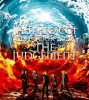 ＪＡＭ　Ｐｒｏｊｅｃｔ「 ＪＡＭ　Ｐｒｏｊｅｃｔ　ＬＩＶＥ　ＴＯＵＲ　２０２２　ＴＨＥ　ＪＵＤＧＥＭＥＮＴ」