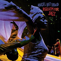 ＡＮＧＥＬ　ＢＡＴ　ＤＡＷＩＤ「 ＲＥＱＵＩＥＭ　ＦＯＲ　ＪＡＺＺ」