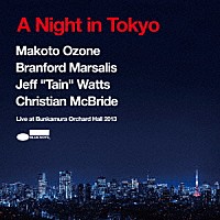 小曽根真スーパー・カルテット「 Ａ　Ｎｉｇｈｔ　ｉｎ　Ｔｏｋｙｏ」