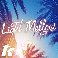 （Ｖ．Ａ．）「 ＬＩＧＨＴ　ＭＥＬＬＯＷ　Ｔ．Ｋ．」