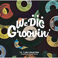 （Ｖ．Ａ．）「 ＷＥ　ＤＩＧ　！／ＧＲＯＯＶＩＮ’　－Ｔ．Ｋ．　７ＩＮＣＨ　ＣＯＬＬＥＣＴＩＯＮ－」