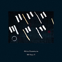 Ａｋｉｒａ　Ｋｏｓｅｍｕｒａ「８８　Ｋｅｙｓ　Ⅱ」