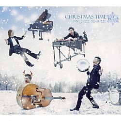 Ｍｒ．Ｊａｚｚ　Ｑｕａｒｔｅｔ Ｓｅｉｊｉ　Ｅｎｄｏ Ｙｏｓｈｉｙｕｋｉ　Ｔａｋｕｍａ Ｋｅｎｊｉ　Ｓｈｉｍａｄａ Ｇｏ　Ｎａｋａｚａｗａ「ＣＨＲＩＳＴＭＡＳ　ＴＩＭＥ　ｖｏｌ．３」