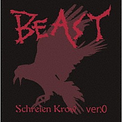 ＢＥＡＳＴ「Ｓｃｈｒｅｉｅｎ　Ｋｒｏｗ」