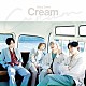 Ｓｅｘｙ　Ｚｏｎｅ「Ｃｒｅａｍ」