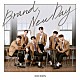 ＤＸＴＥＥＮ「Ｂｒａｎｄ　Ｎｅｗ　Ｄａｙ」