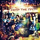 ８ｂｉｔＢＲＡＩＮ「ＫＥＥＰ　ＴＨＥ　ＦＡＩＴＨ」