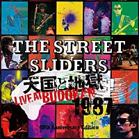 ＴＨＥ　ＳＴＲＥＥＴ　ＳＬＩＤＥＲＳ「 天国と地獄　ＬＩＶＥ　ＡＴ　ＢＵＤＯＫＡＮ　１９８７　４０ｔｈ　Ａｎｎｉｖｅｒｓａｒｙ　Ｅｄｉｔｉｏｎ」