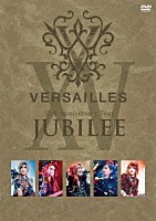 Ｖｅｒｓａｉｌｌｅｓ「 １５ｔｈ　Ａｎｎｉｖｅｒｓａｒｙ　Ｔｏｕｒ　－ＪＵＢＩＬＥＥ－」